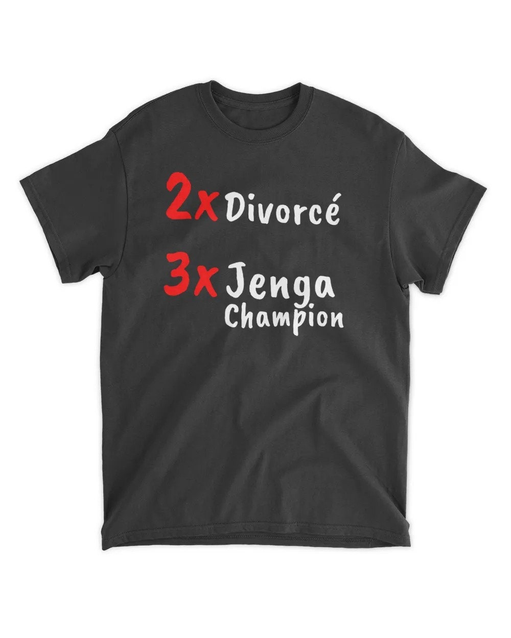 2X Divorce 3X Jenga Champion Shirt 2X Divorce 3X Jenga Champion Shirt